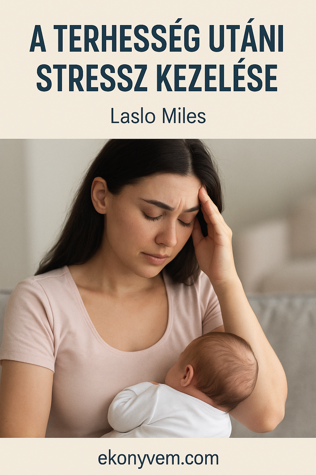 A terhesség utáni stressz kezelése